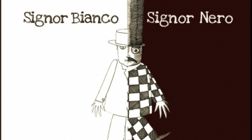 Signor Bianco Signor Nero