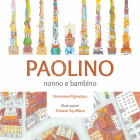 Paolino, nonno e bambino